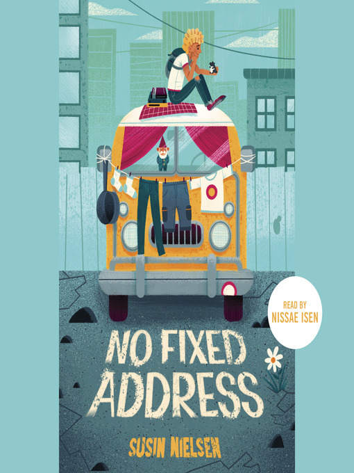 Title details for No Fixed Address by Susin Nielsen - Wait list